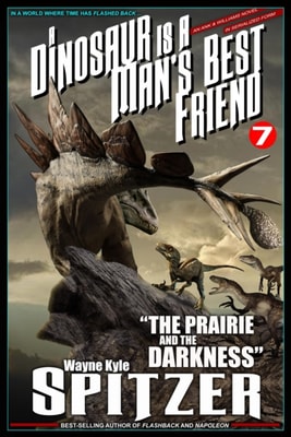 Dinosaur Is A Man's Best Friend: &quote;The Prairie and the Darkness&quote;