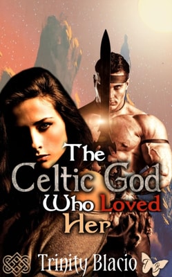 Celtic God Who Loved Her
