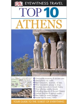 DK Eyewitness Top 10 Travel Guide: Athens