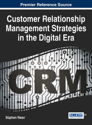 Customer Relationship Management Strategies in the Digital Era