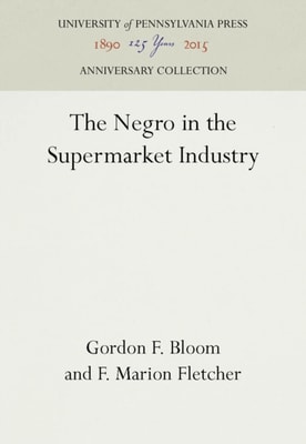 Negro in the Supermarket Industry