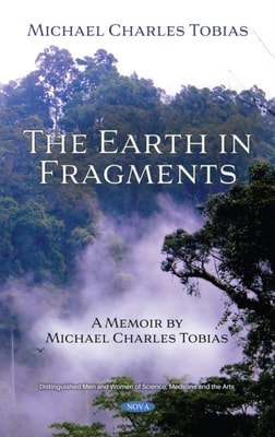 Earth in Fragments: A Memoir by Michael Charles Tobias