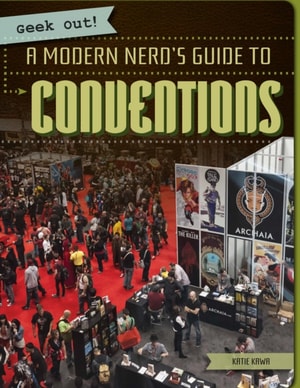 Modern Nerd's Guide to Conventions