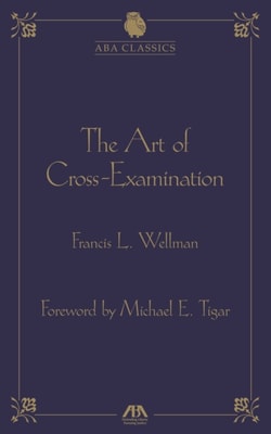 Art of Cross Examination