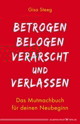 Betrogen, belogen, verarscht und verlassen