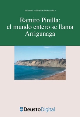 Ramiro Pinilla: el mundo entero se llama Arrigunaga