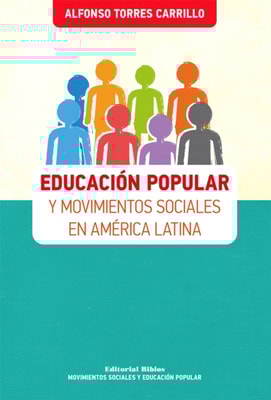 Educación popular y movimientos sociales en América Latina