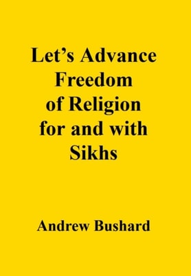Let's Advance Freedom of Religion for and with Sikhs
