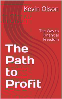 Path to Profit: The Way to Financial Freedom