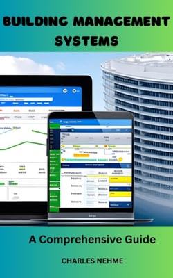 Building Management Systems: A Comprehensive Guide