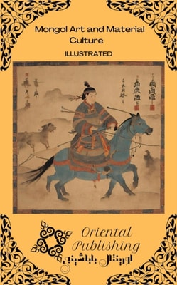 Mongol Art and Material Culture
