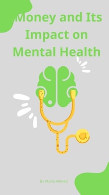 Money and Its Impact on Mental Health