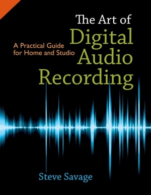 Art of Digital Audio Recording