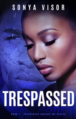 Trespassed (Trespassed Against Me Series - Book 1)