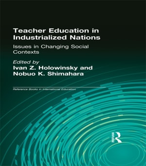 Teacher Education in Industrialized Nations