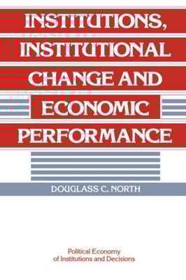 Institutions, Institutional Change and Economic Performance