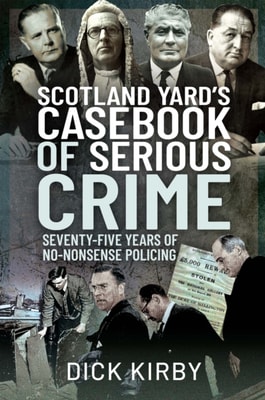 Scotland Yard's Casebook of Serious Crime
