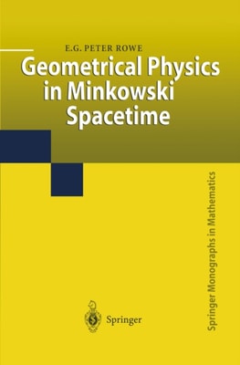 Geometrical Physics in Minkowski Spacetime