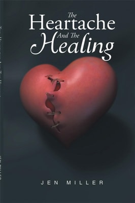 Heartache And The Healing
