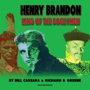 Henry Brandon: King of the Bogeymen