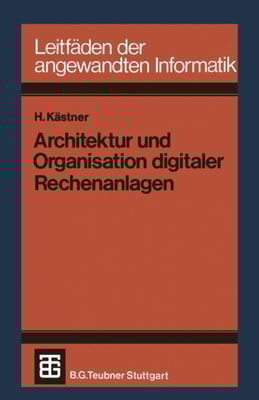 Architektur und Organisation digitaler Rechenanlagen