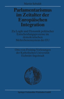 Parlamentarismus im Zeitalter der Europäischen Integration
