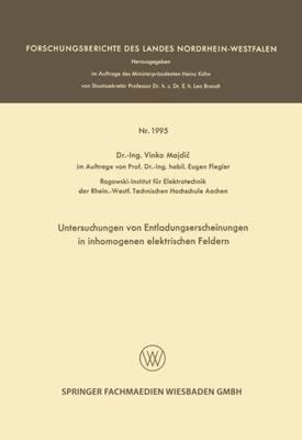 Untersuchungen von Entladungserscheinungen in inhomogenen elektrischen Feldern