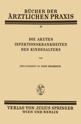 Die Akuten Infektionskrankheiten des Kindesalters