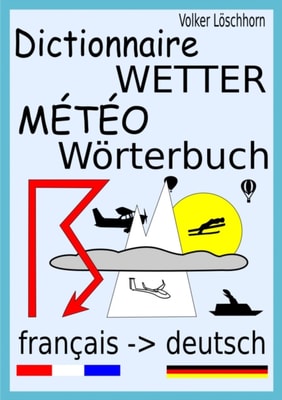 Dictionnaire Meteo - Wetter-Worterbuch