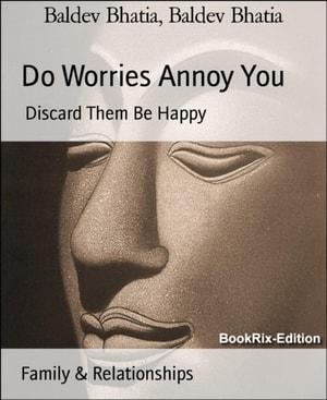 Do Worries Annoy You