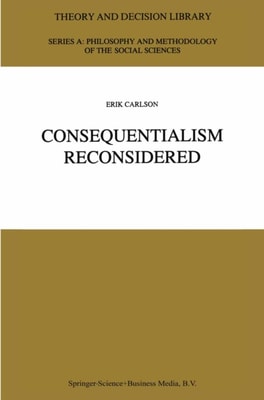 Consequentialism Reconsidered