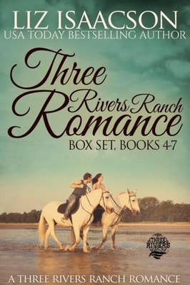 Three Rivers Ranch Romance Box Set, Books 4 - 7