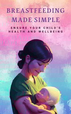 Breastfeeding Made Simple