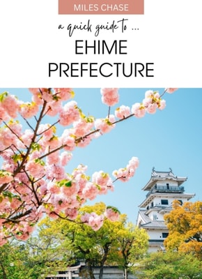 Quick Guide to ... Ehime Prefecture