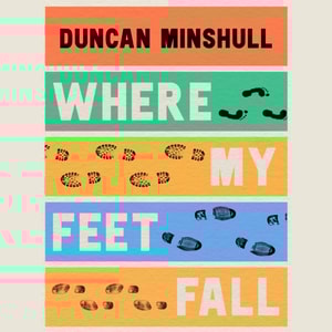 WHERE MY FEET FALL EA