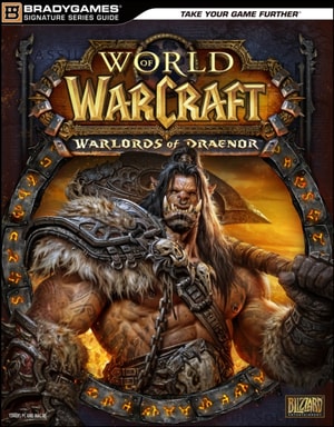 World of Warcraft Warlords of Draenor Signature Series Strategy Guide