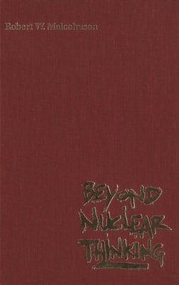 Beyond Nuclear Thinking