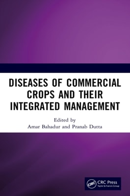 Diseases of Commercial Crops and Their Integrated Management