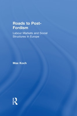 Roads to Post-Fordism
