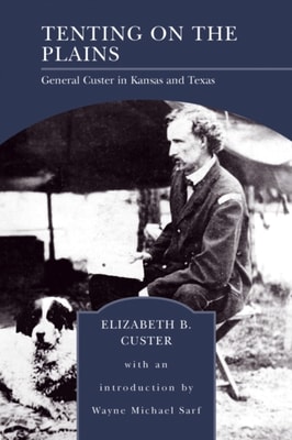 Tenting on the Plains (Barnes & Noble Library of Essential Reading)