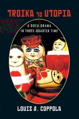 Troika to Utopia