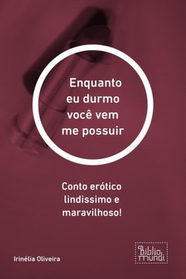 Enquanto eu durmo você vem me possuir