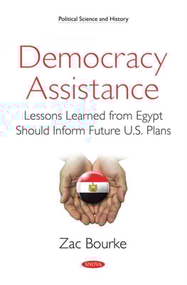 Democracy Assistance: Lessons Learned from Egypt Should Inform Future U.S. Plans