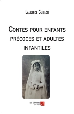 Contes pour enfants précoces et adultes infantiles
