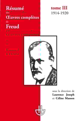 Résumé des œuvres complètes de Freud - Tome III (1914-1920)