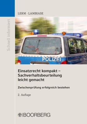 Einsatzrecht kompakt Sachverhaltsbeurteilung leicht gemacht