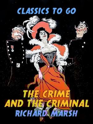Crime and the Criminal