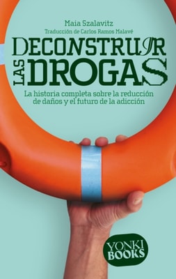 Deconstruir las drogas