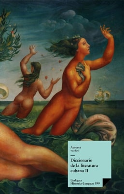 Diccionario de la literatura cubana II