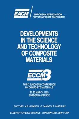 Developments in the Science and Technology of Composite Materials
